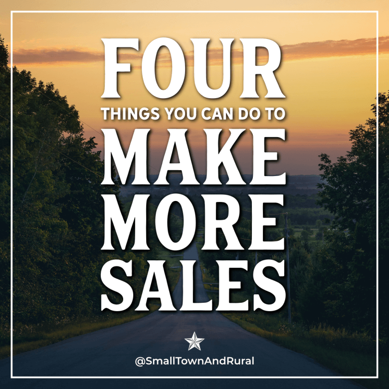 4 Things You Can Do To Make More Sales