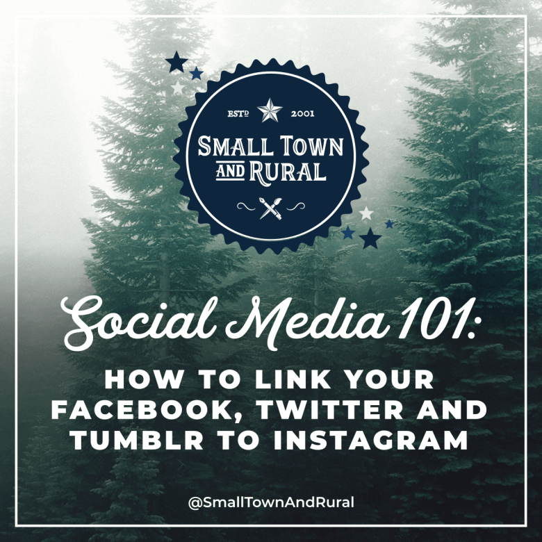 Social Media 101: How To Link Your Facebook, Twitter And Tumblr To Instagram