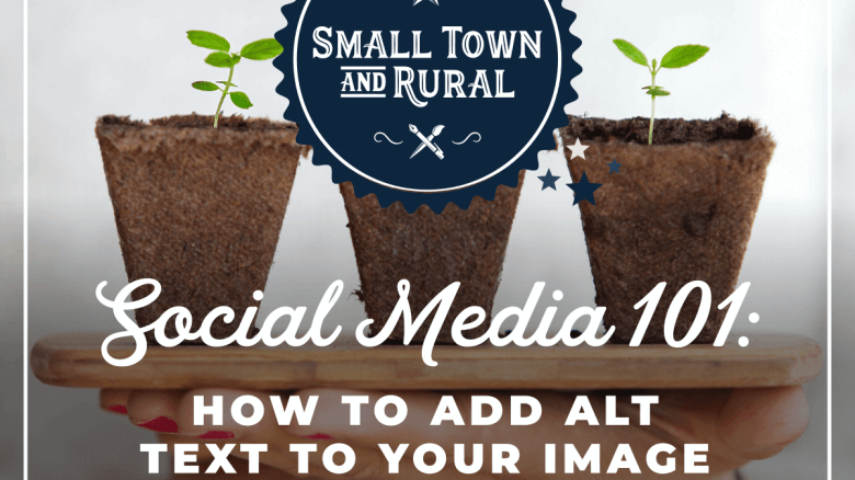 Social Media 101: How To Add Alt Text To Your Image