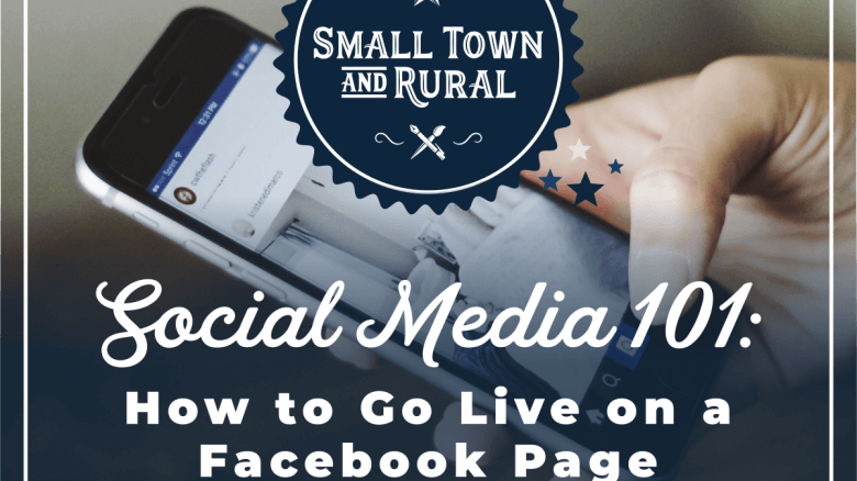 Social Media 101: How to Go Live on a Facebook Page